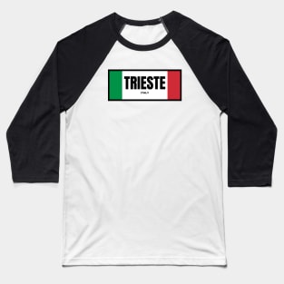 Trieste City in Italian Flag Colors Baseball T-Shirt
